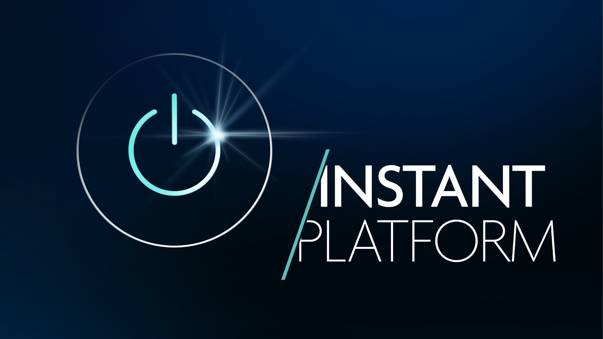 Instant Platform